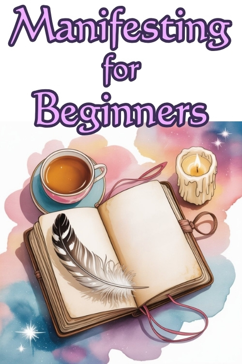 Open journal with a feather on a colorful watercolor background. Nearby are a lit candle and a cup of tea. Text above reads "Manifesting for Beginners."